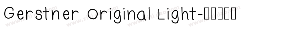 Gerstner Original Light字体转换